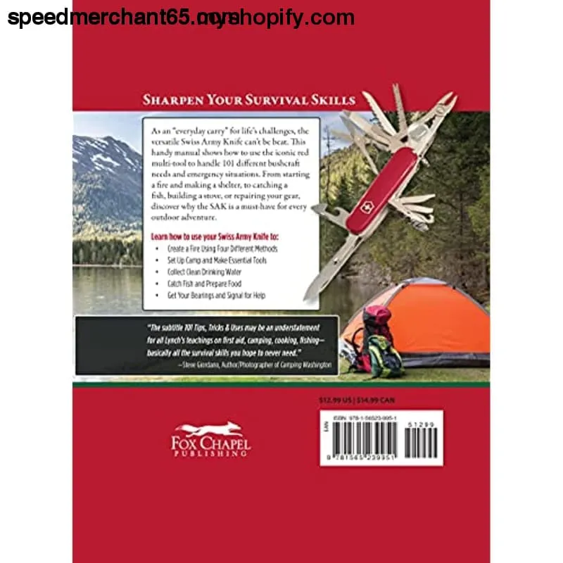 Victorinox Swiss Army Knife Camping & Outdoor Survival Guide: 101 Tips, Tricks & Uses (Fox Chapel Publishing) How to Sharpen Your Skills and Handle Emergency Situations with Just Your Pocket Knife